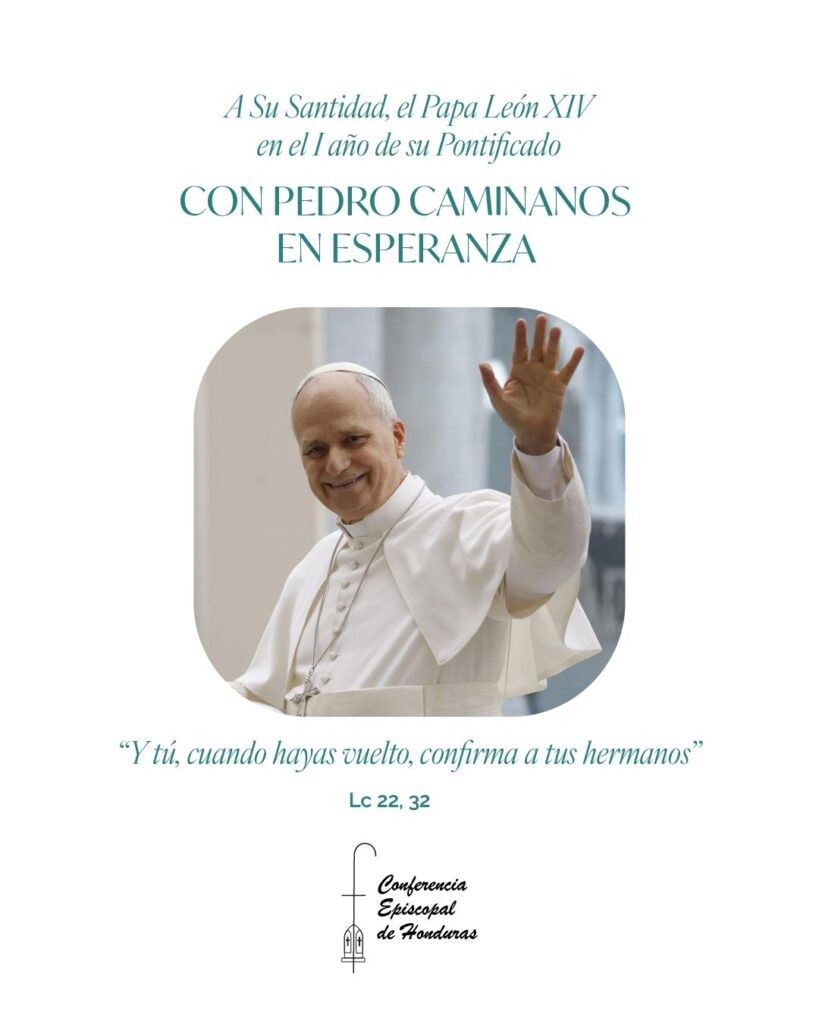 La Conferencia Episcopal de Honduras envía saludo fraterno al Papa León XIV en su primer año de Pontificado